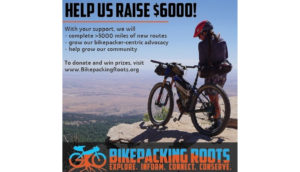 support Bikepacking Roots Fund Raiser